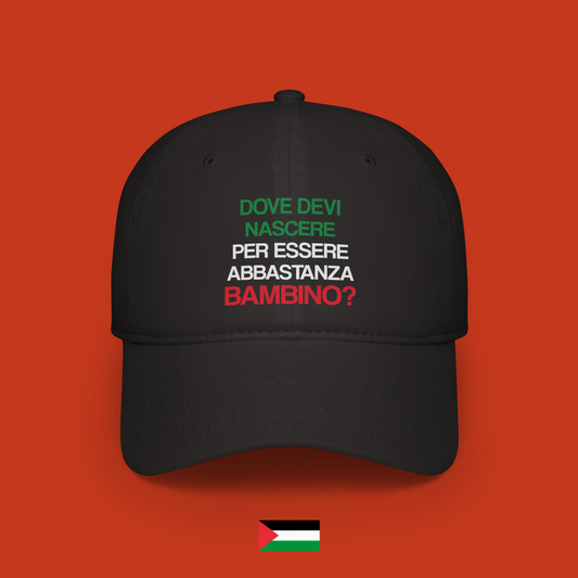 Dove devi nascere per essere abbastanza bambino - cappellino