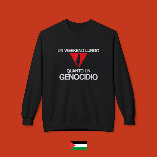 Un weekend lungo quanto un genocidio - felpa girocollo