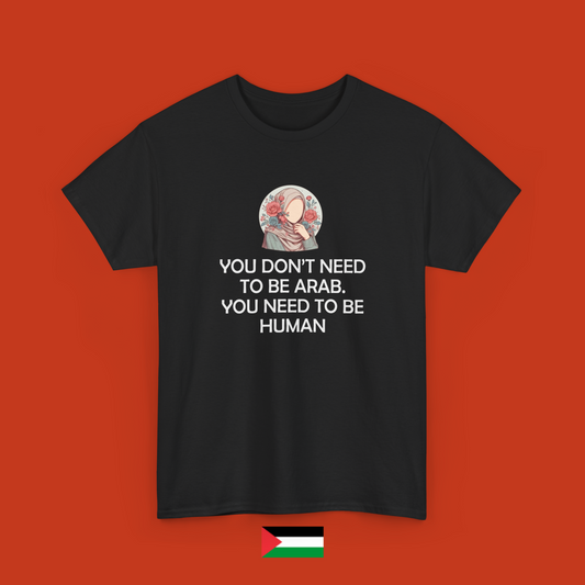 You don't need to be Arab - maglietta