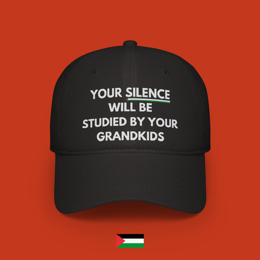 Your silence will be studied by your grandkids - cappellino