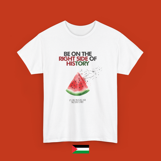 Be on the right side of history - t-shirt