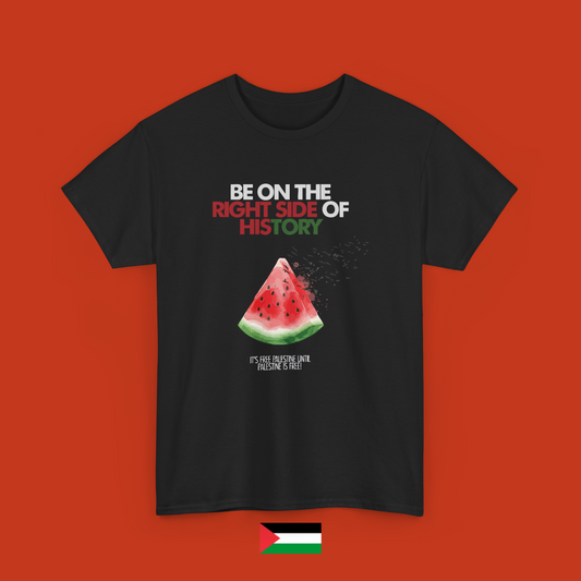 Be on the right side of history - t-shirt