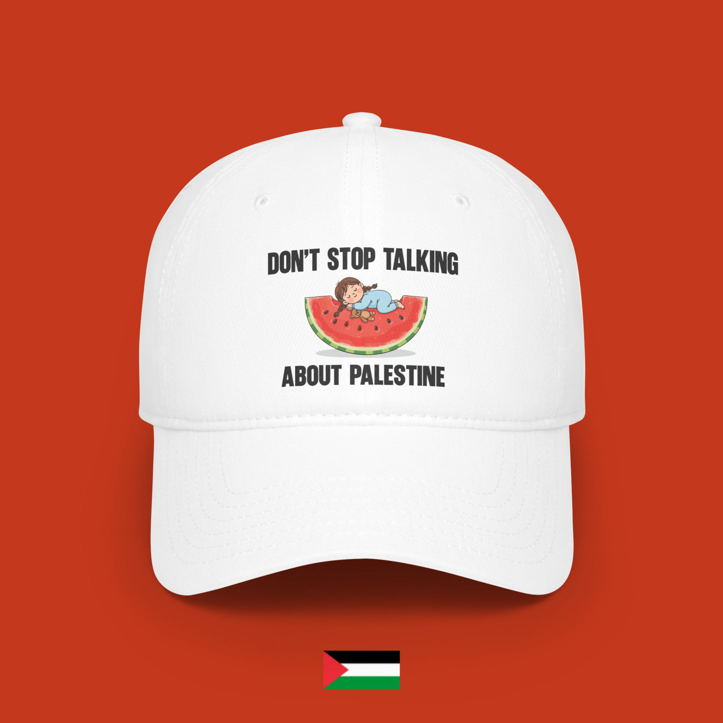 Don't stop talking about Palestine - cap