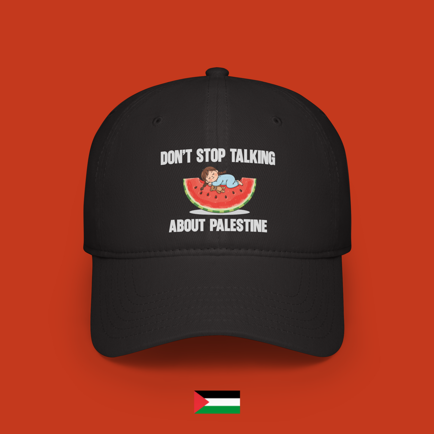 Don't stop talking about Palestine - cap