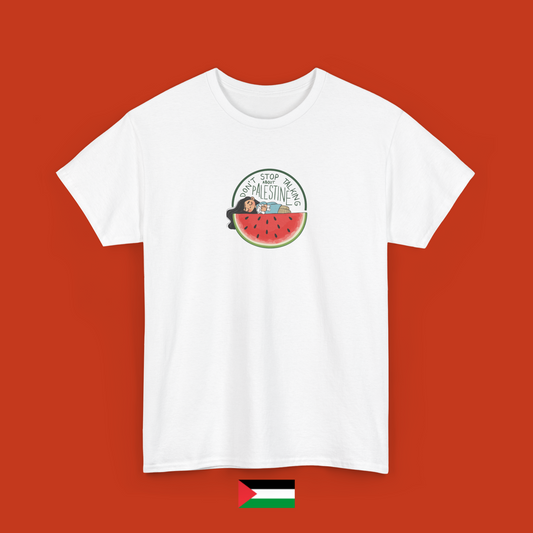 Don't stop talking about Palestine with sleeping girl - T-shirt