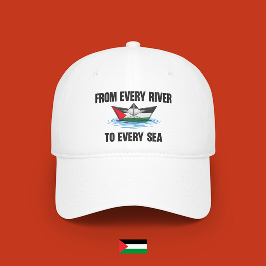 From every river to every sea - cap