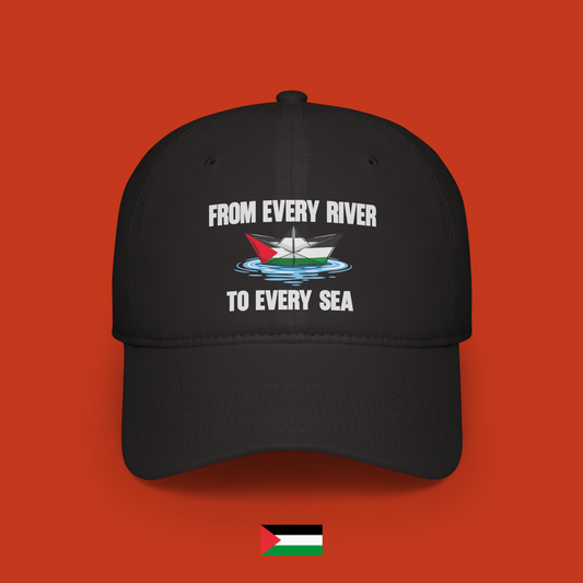 From every river to every sea - cap