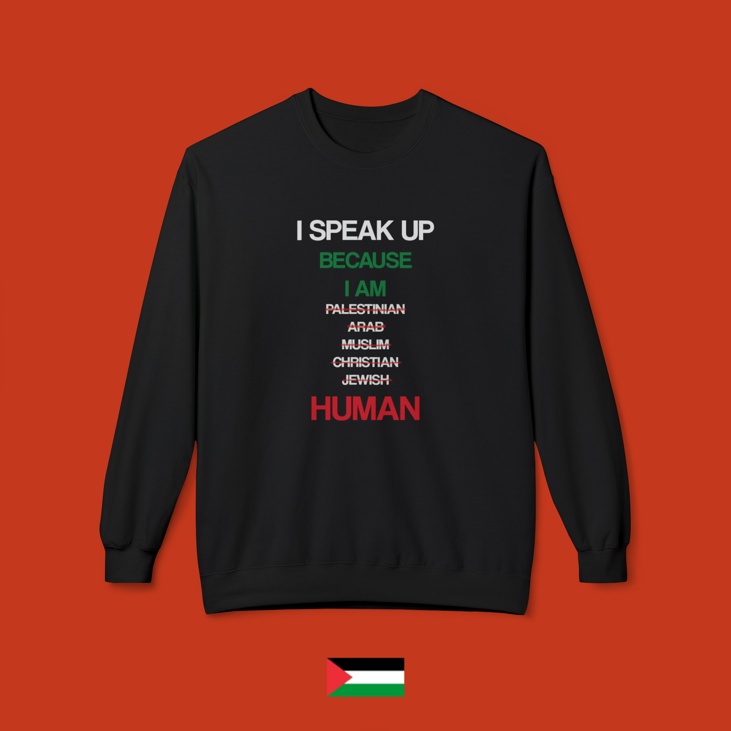 I speak up because I am human - felpa girocollo