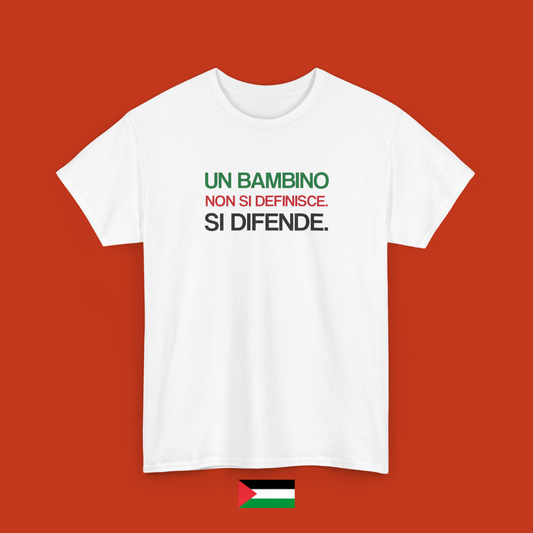 Un bambino non si definisce. Si difende. - maglietta