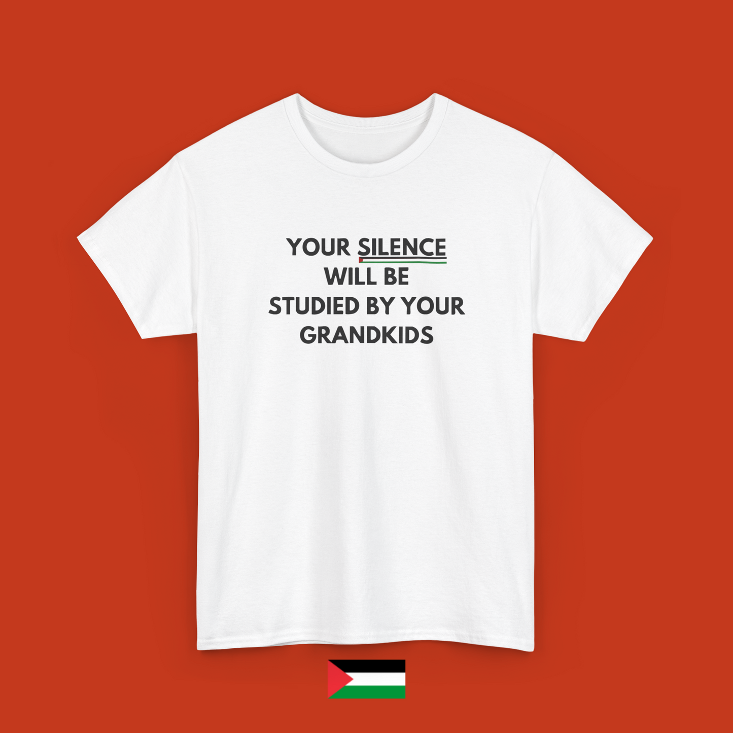 Your silence will be studied by your grandkids - t-shirt